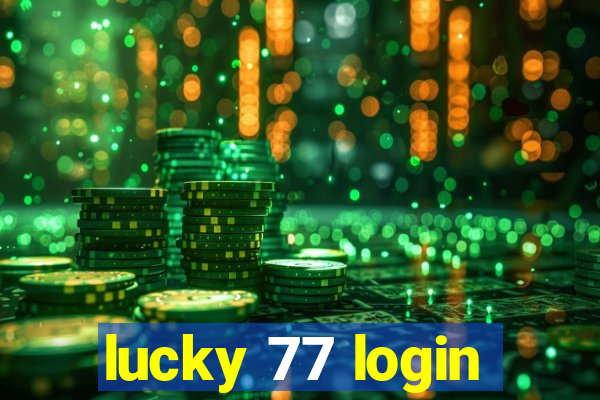 lucky 77 login